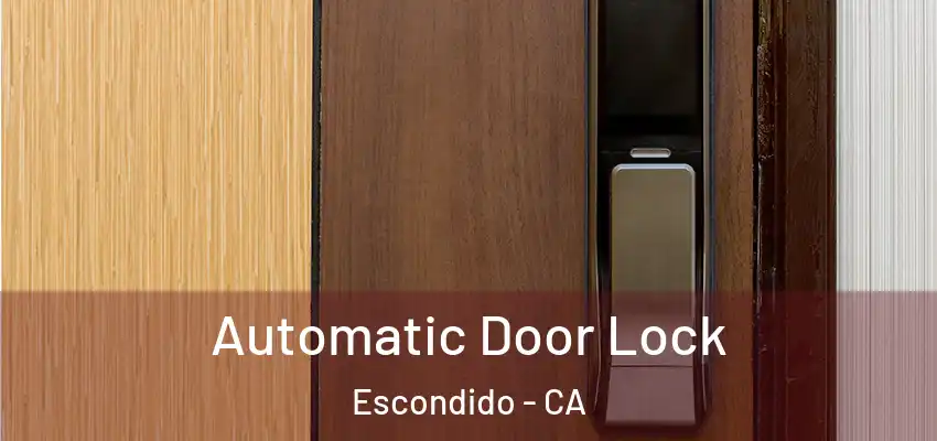  Automatic Door Lock Escondido - CA