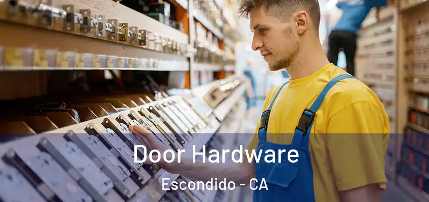  Door Hardware Escondido - CA
