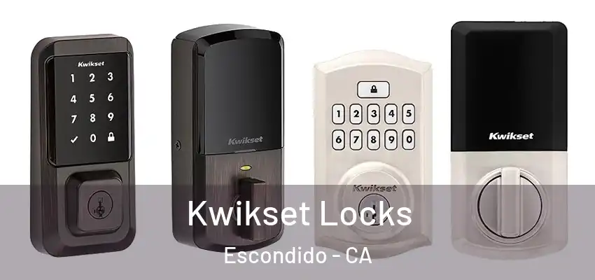  Kwikset Locks Escondido - CA