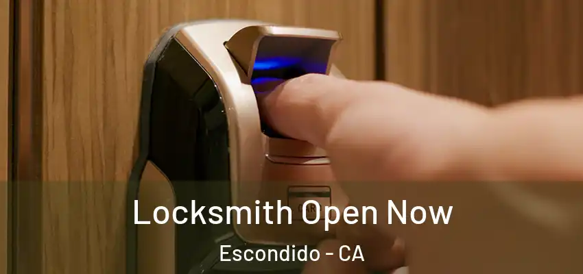  Locksmith Open Now Escondido - CA