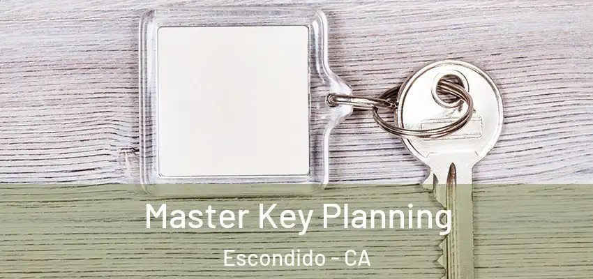  Master Key Planning Escondido - CA