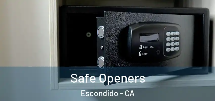 Safe Openers Escondido - CA